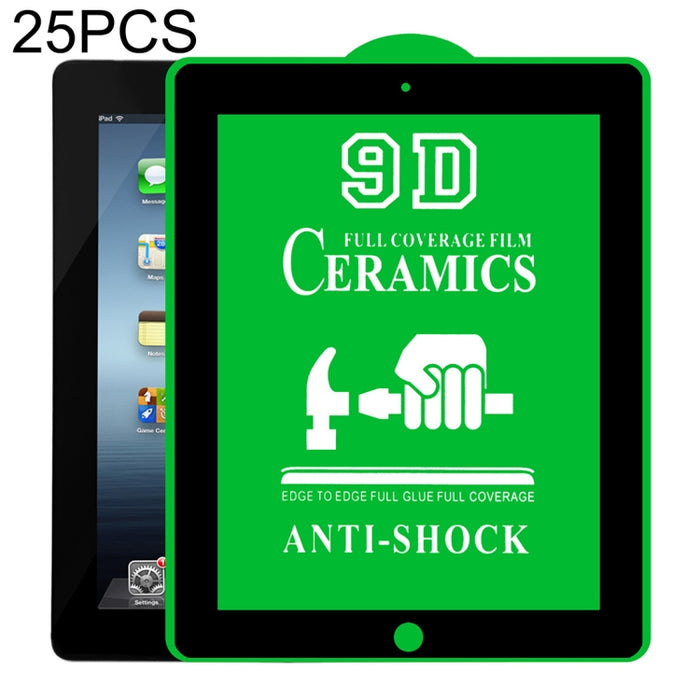 Película de cerámica con pegamento completo de pantalla completa 25 PCS 9D, For iPad 4 / 3 / 2 9.7 inch (25 PCS), For iPad 10.2 2021 / 2020 / 2019 (25 PCS), For iPad Pro 10.5 / Air 3 (25 PCS), For iPad mini 3 / 2 / 1 (25 PCS)                           ...