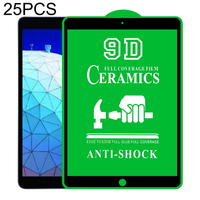 Película de cerámica con pegamento completo de pantalla completa 25 PCS 9D, For iPad 4 / 3 / 2 9.7 inch (25 PCS), For iPad 10.2 2021 / 2020 / 2019 (25 PCS), For iPad Pro 10.5 / Air 3 (25 PCS), For iPad mini 3 / 2 / 1 (25 PCS)                           ...